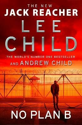 No Plan B - Lee Child,Andrew Child