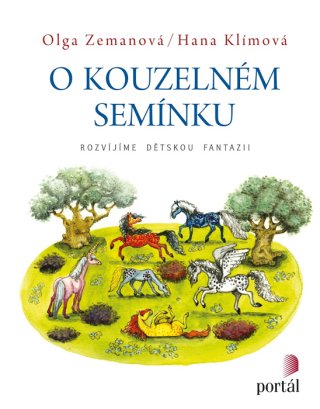 O kouzelném semínku - Olga Zemanová