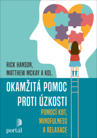 Okamžitá pomoc proti úzkosti - Rick Hanson,Matthew McKay