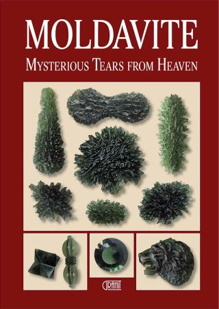 Moldavite : Mysterious Tears from Heaven - Radek Hanus