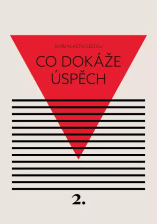 Co dokáže úspěch (Defekt) - Kateřina Černá