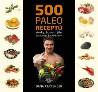 500 paleo recept? - Carpender Dana