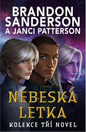 Nebeská letka - Kolekce tří novel - Brandon Sanderson,Janci Patterson