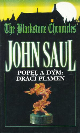 Popel a dým: Dračí plamen - John Saul