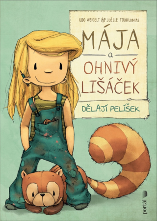 Mája a ohnivý lišáček dělají pelíšek - Udo Weigelt,Joëlle Tourlonias