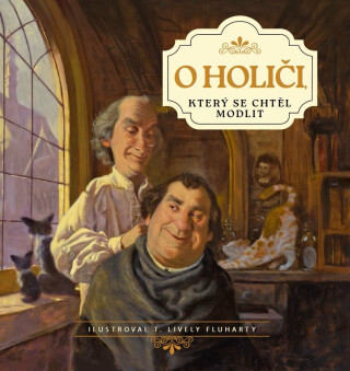 O holiči, který se chtěl modlit - R.C. Sproul