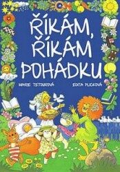 Říkám, říkám pohádku - Edita Plicková,Marie Tetourová