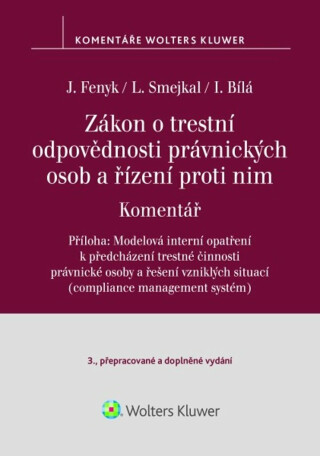 Zákon o trestní odpovědnosti právnických osob a řízení proti nim - Ladislav Smejkal,Jaroslav Fenyk,Irena Bílá