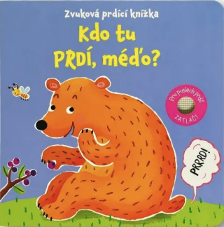 Kdo tu prdí, méďo? Zvuková prdící knížka - 