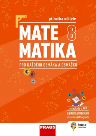 Matematika 8 pro každého osmáka a osmačku - Příručka učitele - Pavel Tlustý,Šárka Pěchoučková,Miroslava Huclová,Roman Hašek,Jitka Schovancová,Iva Dřímalová,Marika Hrubešová