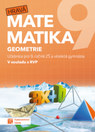 Hravá matematika 9 - učebnice 2. díl (geometrie) - 