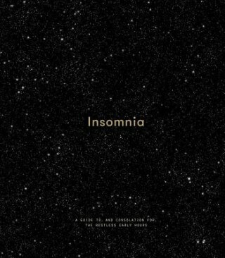 Insomnia : A Guide to and Consolation for the Restless Early Hours (Defekt) - The School of Life Press