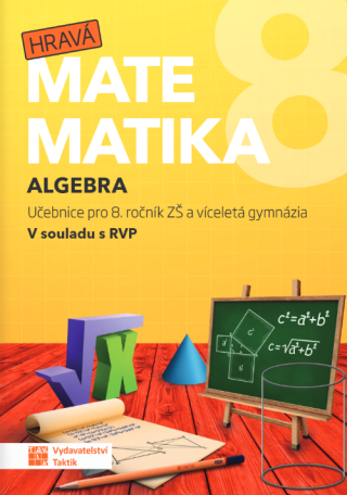 Hravá matematika 8 - učebnice 1. díl (algebra) - neuveden