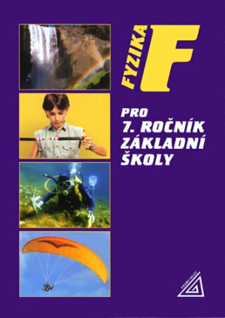 Fyzika pro 7. ročník základní školy - Růžena Kolářová,Jiří Bohuněk