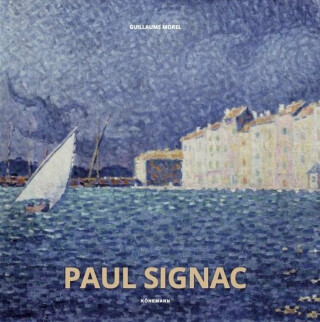 Paul Signac - Guillaume Morel