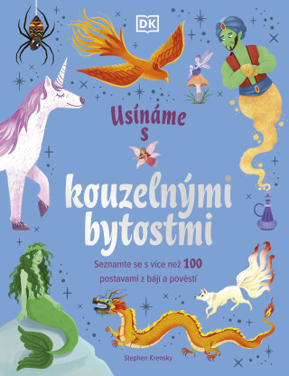 Usínáme s kouzelnými bytostmi - Stephen Krensky