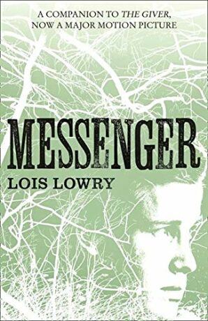 Messenger (The Giver, #3) - Lois  Lawry