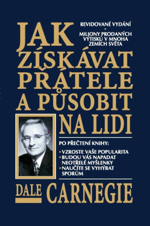 Jak získávat přátelé a působit na lidi - Dale Carnegie