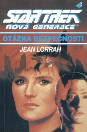 Star Trek: Nová generace 4: Otázka bezpečnosti - Jean Lorrah