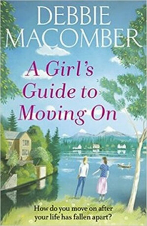 A Girl´s Guide To Moving On (Defekt) - Debbie Macomber