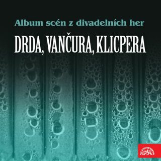 Album scén z divadelních her (Drda, Vančura, Klicpera) - Jan Drda,Václav Kliment Klicpera,Vladislav Vančura
