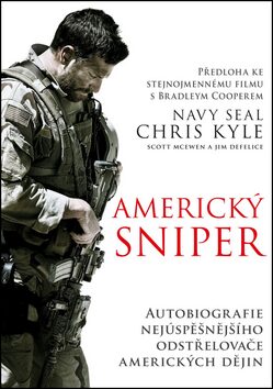 Americký sniper - Chris Kyle,Scott McEwen,Jim DeFelice