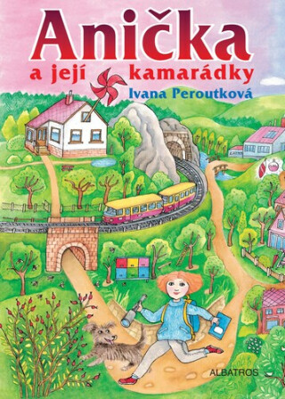 Anička a její kamarádky - Ivana Peroutková