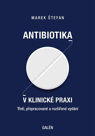 Antibiotika v klinické praxi - Marek Štefan