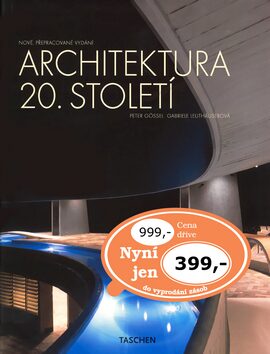 Architektura 20. století - Peter Gössel,Gabriele Leuthäuserová