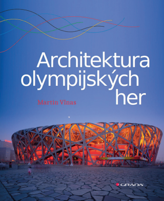 Architektura olympijských her - Martin Vlnas