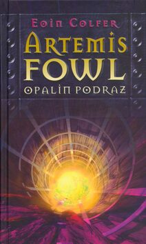 Artemis Fowl Opalin podraz - Eoin Colfer