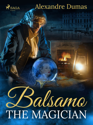 Balsamo, the Magician - Alexandre Dumas