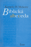 Biblická abeceda - Kornelis Heiko Miskotte