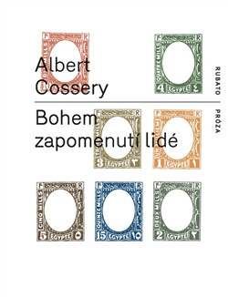 Bohem zapomenutí lidé - Albert Cossery