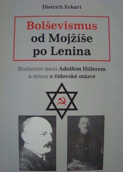 Bolševismus od Mojžíše po Lenina - Dietrich Eckart