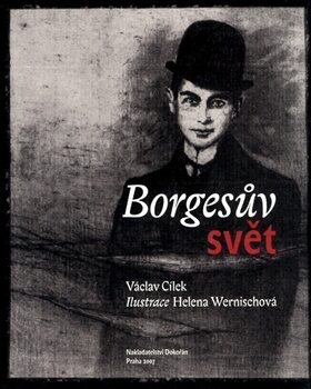 Borgesův svět - Václav Cílek,Helena Wernischová