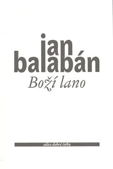 Boží lano - Jan Balabán