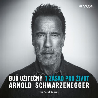 Buď užitečný - Arnold Schwarzenegger