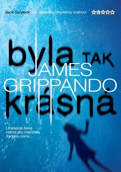 Byla tak krásná - James Grippando