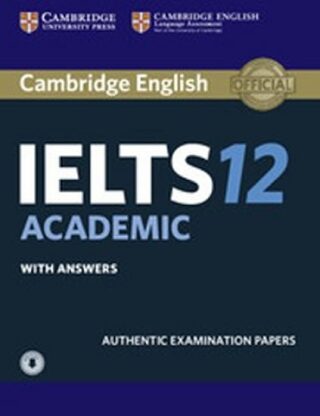Cambridge IELTS 12 Academic Student´s Book with Answers with Audio - kolektiv autorů