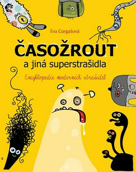 Časožrout a jiná superstrašidla (Defekt) - Eva Gargašová