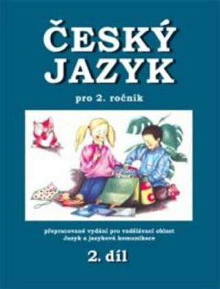 Český jazyk pro 2. ročník - 2.díl - Hana Mikulenková