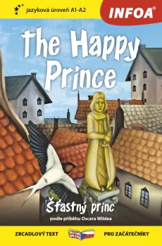 Četba pro začátečníky - The Happy Prince (Šťastný princ) (A1 - A2) - Oscar Wilde