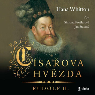 Císařova hvězda - Rudolf II. - Hana Whitton