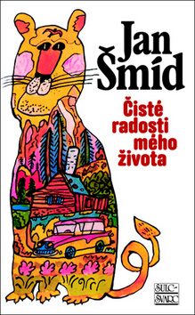 Čisté radosti mého života - Jan Šmíd