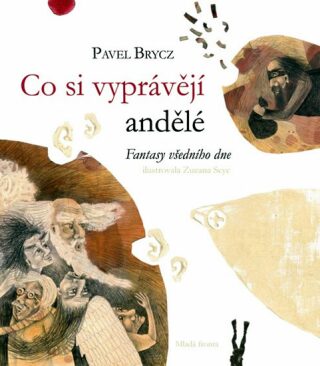 Co si vyprávějí  andělé - Pavel Brycz