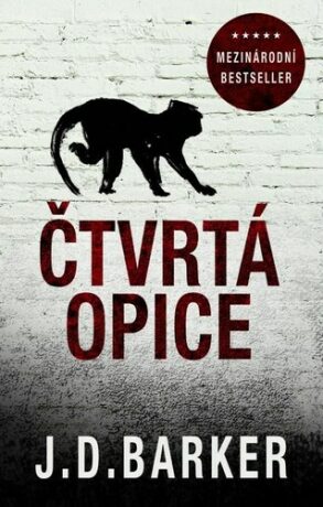 Čtvrtá opice - J. D. Barker