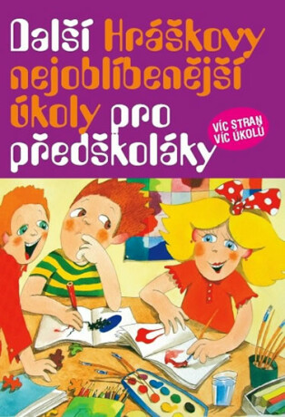 Další Hráškovy nejoblíbenější úkoly pro předškoláky - Taťána Vargová