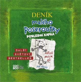 Deník malého poseroutky 3 - Poslední kapka - Jeff Kinney