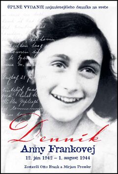 Denník Anny Frankovej - Mirjam Presslerová,Otto H. Frank